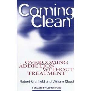  Coming Clean Overcoming Addiction Without Treatment 