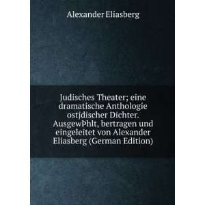  dramatische Anthologie ostjdischer Dichter. AusgewÃ?hlt, bertragen 