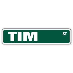 TIM Street Sign Great Gift Idea 100s of names to choose from
