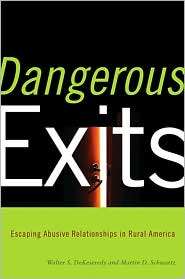 Dangerous Exits Escaping Abusive Relationships in Rural America 