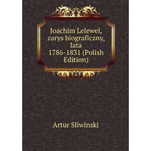  Joachim Lelewel, zarys biograficzny, lata 1786 1831 