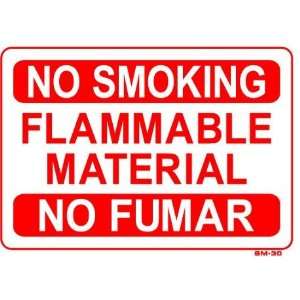  NO SMOKING FLAMMABLE MATERIAL NO FUMAR 10x14 Plastic Sign 