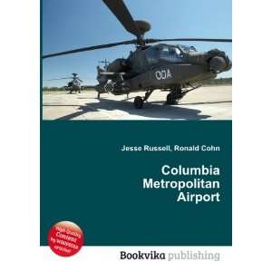  Columbia Metropolitan Airport Ronald Cohn Jesse Russell 