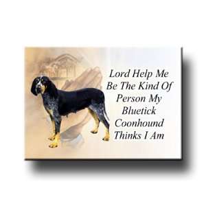 Bluetick Coonhound Lord Help Me Be Fridge Magnet No 2