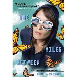  The Miles Between   [MILES BETWEEN] [Paperback]: Mary E 