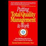 Putting Total Quality Management to Work : What TQM Means, How to Use 