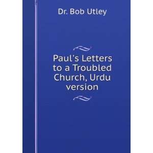  Pauls First Letters, Urdu version Dr. Bob Utley Books
