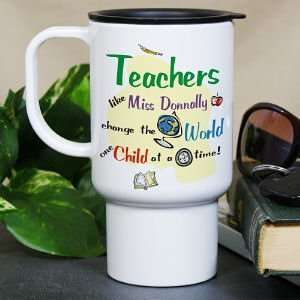    Personalized Change The World Teacher Travel Mug: Home & Kitchen