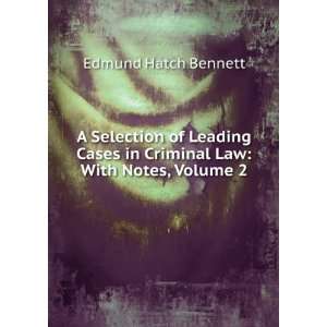   in Criminal Law: With Notes, Volume 2: Edmund Hatch Bennett: Books