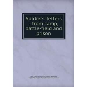  Soldiers letters  from camp, battle field and prison Lydia 