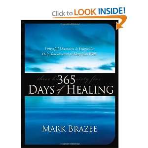  365 Days of Healing [Paperback] Mark Brazee Books
