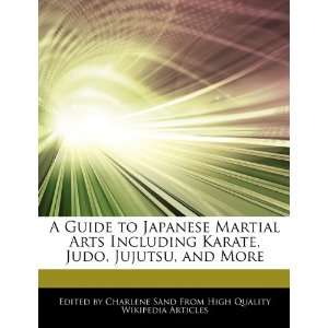  A Guide to Japanese Martial Arts Including Karate, Judo 