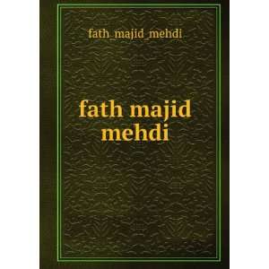  fath majid mehdi fath_majid_mehdi Books
