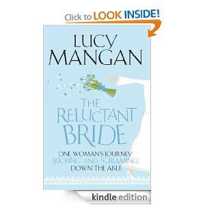 The Reluctant Bride Lucy Mangan  Kindle Store