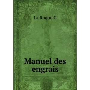  Manuel des engrais La Roque G Books