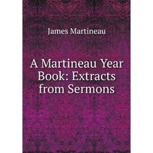   Martineau Year Book Extracts from Sermons James Martineau Books