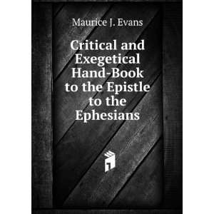   Hand Book to the Epistle to the Ephesians: Maurice J. Evans: Books