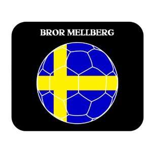  Bror Mellberg (Sweden) Soccer Mouse Pad 