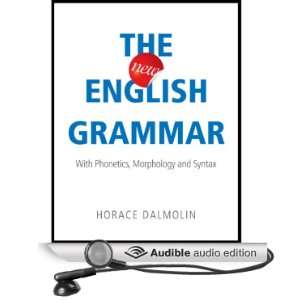  The New English Grammar: With Phonetics, Morphology and 