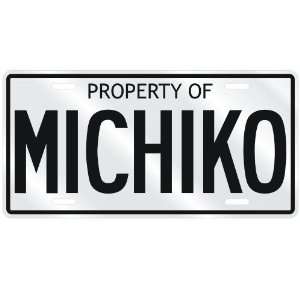  NEW  PROPERTY OF MICHIKO  LICENSE PLATE SIGN NAME