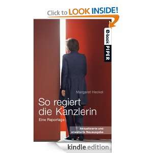 So regiert die Kanzlerin Eine Reportage (German Edition) Margaret 