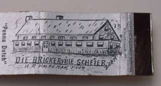 1940s Matchbook Die Scheier Penna Dutch Brickerville PA  