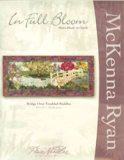 MC KENNA RYAN BRIDGE OVER TRUBLED WATER FROM IN FULL BLOOM APPLIQUE 