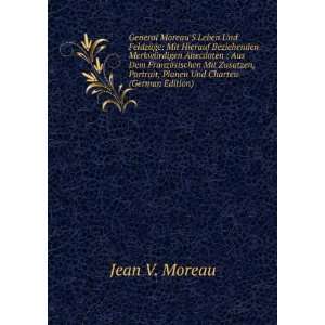   Portrait, Planen Und Charten (German Edition): Jean V. Moreau: Books
