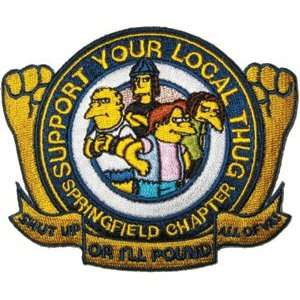  Simpsons Support Your Local Thug   Embroidered iron on 