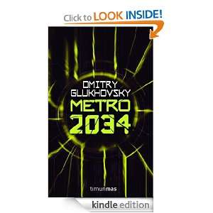 Metro 2034 (Spanish Edition): Dmitry Glukhovsky:  Kindle 