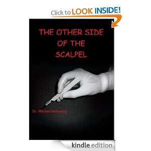The Other Side of the Scalpel Dr. Mitchell Hatheway  