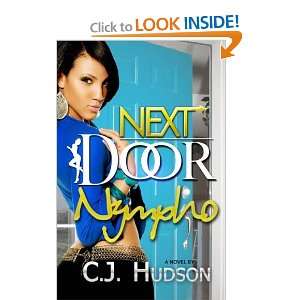  Next Door Nympho [Paperback] C. J. Hudson Books