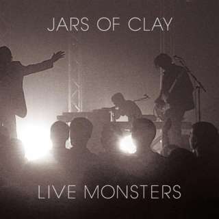  Live Monsters Jars Of Clay