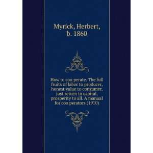   manual for cooÌ?perators (1910) Herbert, b. 1860 Myrick Books