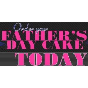  3x6 Vinyl Banner   Order Fathers Day Cake: Everything Else