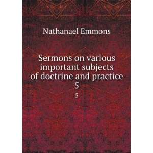   of doctrine and practice. 5: Nathanael, 1745 1840 Emmons: Books