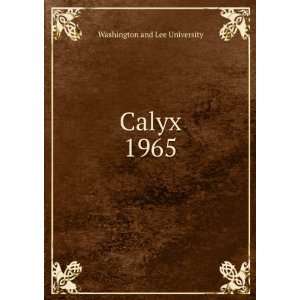  Calyx. 1965 Washington and Lee University Books