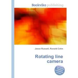  Rotating line camera Ronald Cohn Jesse Russell Books