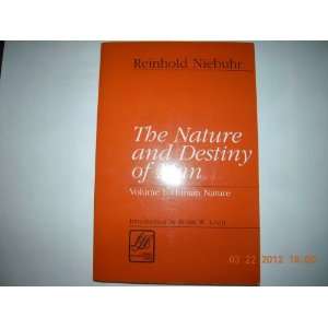   and Destiny of Man Volume 1 Human Nature Reinhold Niebuhr Books