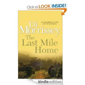 The Last Mile Home Di Morrissey  Kindle Store