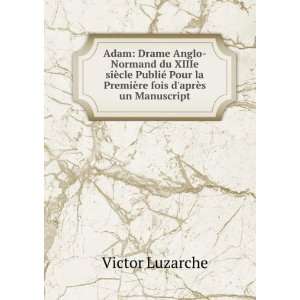  Adam Drame Anglo Normand du XIIIe siÃ¨cle PubliÃ 
