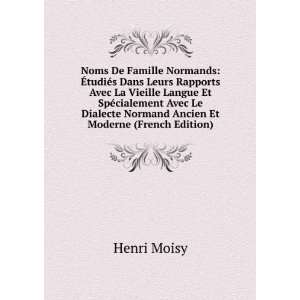   Normand Ancien Et Moderne (French Edition) Henri Moisy Books