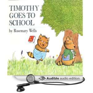  Timothy Goes to School (Audible Audio Edition): Rosemary 