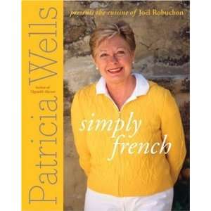   the Cuisine of Joel Robuchon [Paperback] Patricia Wells Books