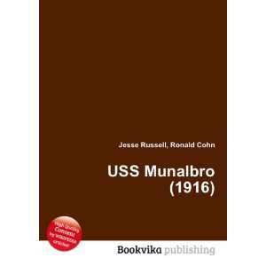  USS Munalbro (1916) Ronald Cohn Jesse Russell Books