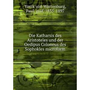   : Paul, graf, 1835 1897 Yorck von Wartenburg:  Books