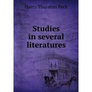  Studies in several literatures: Harry Thurston Peck: Books