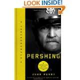 Pershing Commander of the Great War (The Generals) by John Perry (Oct 