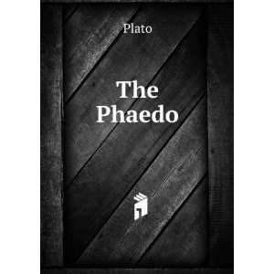  The Phaedo: Plato: Books