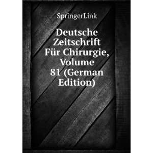   FÃ¼r Chirurgie, Volume 81 (German Edition) SpringerLink Books